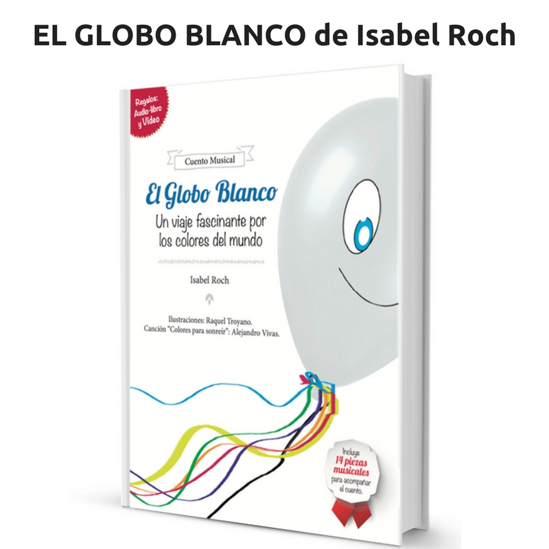El Globo Blanco - cuento musical de Isabel Roch